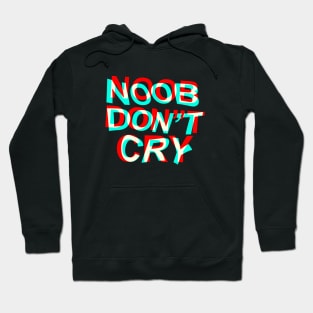 Noob Dont Cry | Cyka Blyat Hoodie